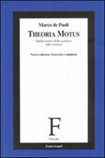 Theoria Motus. Dalla storia della scienza alla scienza