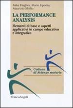 Performance analysis. Elementi di base e aspetti applicativi in campo educativo e integrativo