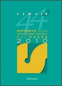 44° rapporto sulla situazione sociale del paese 2010 - CENSIS - copertina