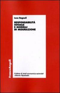 Responsabilità sociale e modelli di misurazione - Luca Bagnoli - copertina