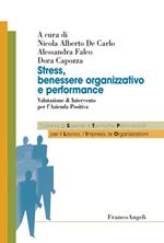 Stress, benessere organizzativo e performance. Valutazione & intervento per l'azienda positiva
