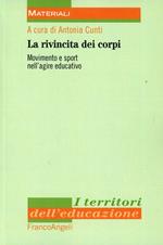 La rivincita dei corpi. Movimento e sport nell'agire educativo