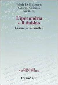 L'ipocondria e il dubbio. L'approccio psicoanalitico - copertina