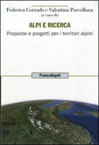Alpi e ricerca. Proposte e progetti per i territori alpini - copertina