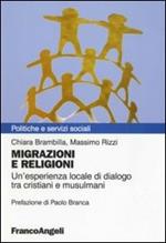 Migrazioni e religioni. Un'esperienza locale di dialogo tra cristiani e musulmani