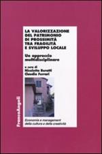 La valorizzazione del patrimonio di prossimità tra fragilità e sviluppo locale. Un approccio multidisciplinare