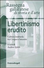 Libertinismo erudito. Cultura lombarda tra Cinque e Seicento