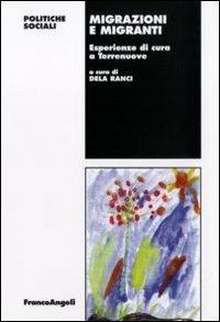 Migrazioni e migranti. Esperienze di cura a Terrenuove - copertina