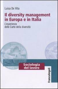Il diversity management in Europa e in Italia. L'esperienza delle Carte delle diversità - Luisa De Vita - copertina
