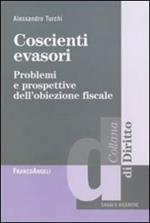 Coscienti evasori. Problemi e prospettive dell'obiezione fiscale