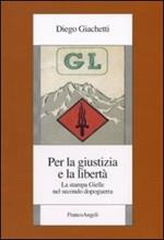 Per la giustizia e la libertà. La stampa Gielle nel secondo dopoguerra