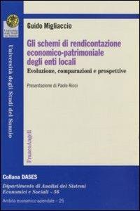 Gli schemi di rendicontazione economico-patrimoniale degli enti locali. Evoluzione, comparazioni e prospettive - Guido Migliaccio - copertina
