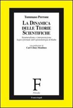 La dinamica delle teorie scientifiche. Strutturalismo e interpretazione logico-formale dell'epistemologia di Kuhn