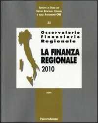 Osservatorio finanziario regionale. Vol. 33: La finanza regionale 2010.