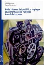 Dalla riforma del pubblico impiego alla riforma della pubblica amministrazione