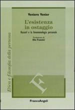 L' esistenza in ostaggio. Husserl e la fenomenologia personale