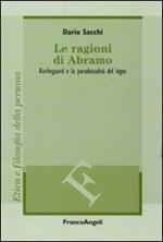 Le ragioni di Abramo. Kierkegaard e la paradossalità del logos