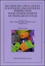 Recherches, didactiques, politiques linguistiques: perspectives pour l'enseignement du français en Italie