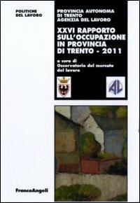 Ventiseiesimo rapporto sull'occupazione in provincia di Trento - copertina