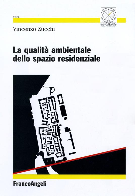 La qualità ambientale dello spazio residenziale - Vincenzo Zucchi - copertina