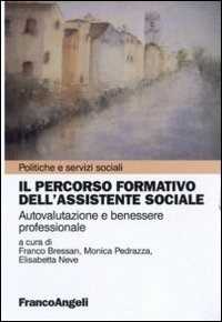 Il percorso formativo dell'assistente sociale. Autovalutazione e benessere professionale