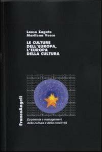 Le culture dell'Europa, l'Europa della cultura - Lauso Zagato,Marilena Vecco - copertina