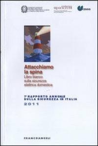 Attacchiamo la spina. Libro bianco sulla sicurezza elettrica domestica. 7° Rapporto annuale sulla sicurezza in Italia - copertina