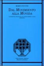 Dal movimento alla movida. Il romanzo spagnolo dal franchismo a oggi (1939-2011)