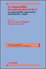 La responsabilità dei professionisti nei Ser.T. La responsabilità organizzativa, professionale e legale