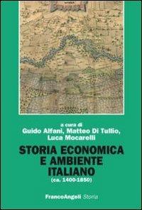 Storia economica e ambiente italiano (ca. 1400-1850) - copertina