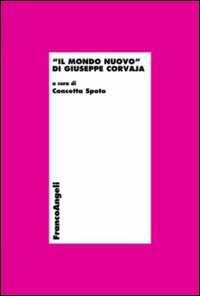Il mondo nuovo di Giuseppe Corvaja