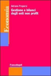 Gestione e bilanci degli enti non profit - Adriano Propersi - copertina