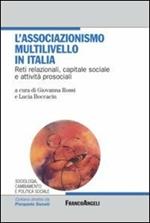 L' associazionismo multilivello in Italia. Reti relazionali, capitale sociale e attività prosociali