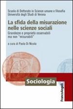 La sfida della misurazione nelle scienze sociali. Grandezze e proprietà osservabili ma non «misurabili»