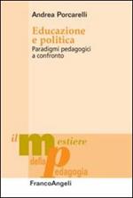 Educazione e politica. Paradigmi pedagogici a confronto