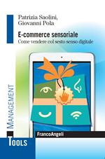 E-commerce sensoriale. Come vendere col sesto senso digitale