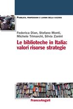 Le biblioteche in Italia: valori, risorse, strategie
