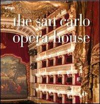The San Carlo opera house. Ediz. illustrata - copertina