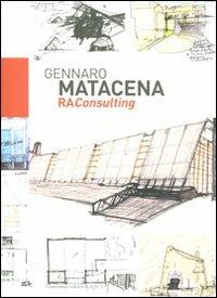 Gennaro Matacena. Ra Consulting - Pasquale Belfiore,Federico M. Massolani - copertina