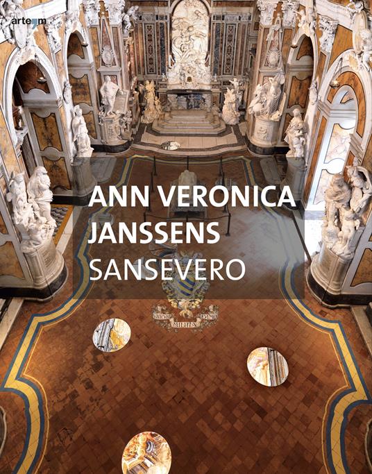 Ann Veronica Janssens. Sansevero. Ediz. illustrata - copertina