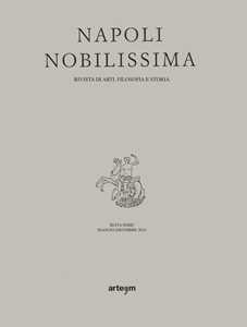 Napoli nobilissima. Rivista di arti, filologia e storia. Sesta serie (2014). Vol. 5\3: Maggio-Dicembre.