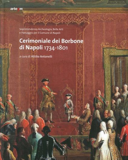 Cerimoniale dei Borbone di Napoli 1734-1801 - copertina