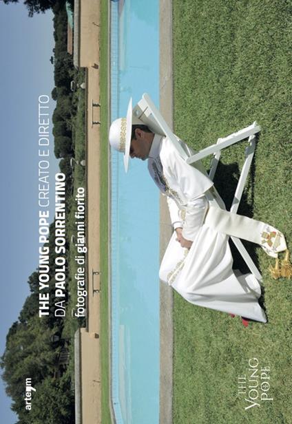 The young Pope. Creato e diretto da Paolo Sorrentino - Gianni Fiorito - copertina