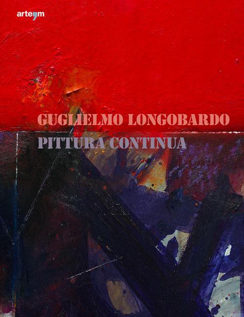 Guglielmo Longobardo. Pittura continua. Ediz. illustrata - copertina