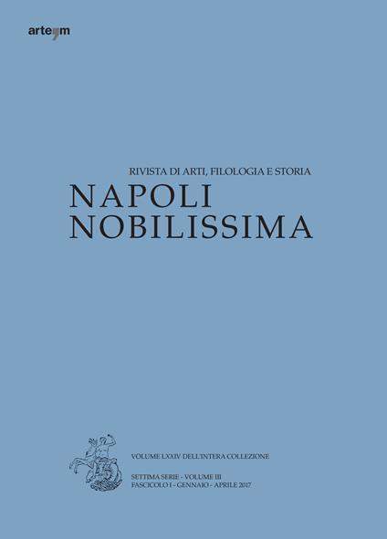 Napoli nobilissima. Rivista di arti, filologia e storia. Settima serie (2017). Vol. 3\1: Gennaio-aprile 2017. - copertina