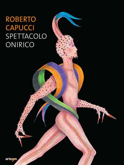 Roberto Capucci. Spettacolo onirico - copertina