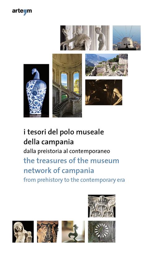 I tesori del Polo Museale della Campania. Dalla preistoria al contemporaneo. Ediz. italiana e inglese - copertina