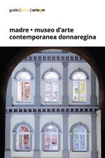 Madre. Museo di arte contemporanea Donnaregina