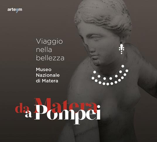 Da Matera a Pompei. Viaggio nella bellezza - copertina