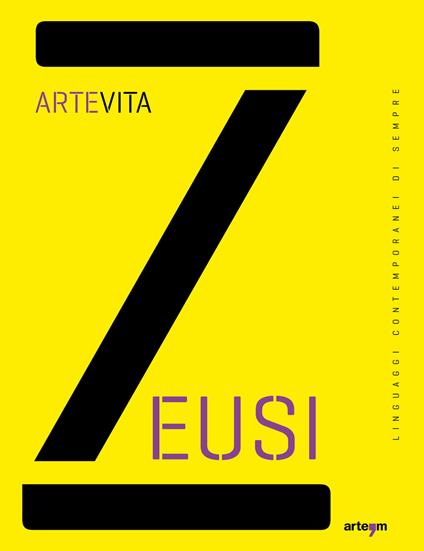 Zeusi. Linguaggi contemporanei di sempre. Vol. 13-14: Artevita. - copertina